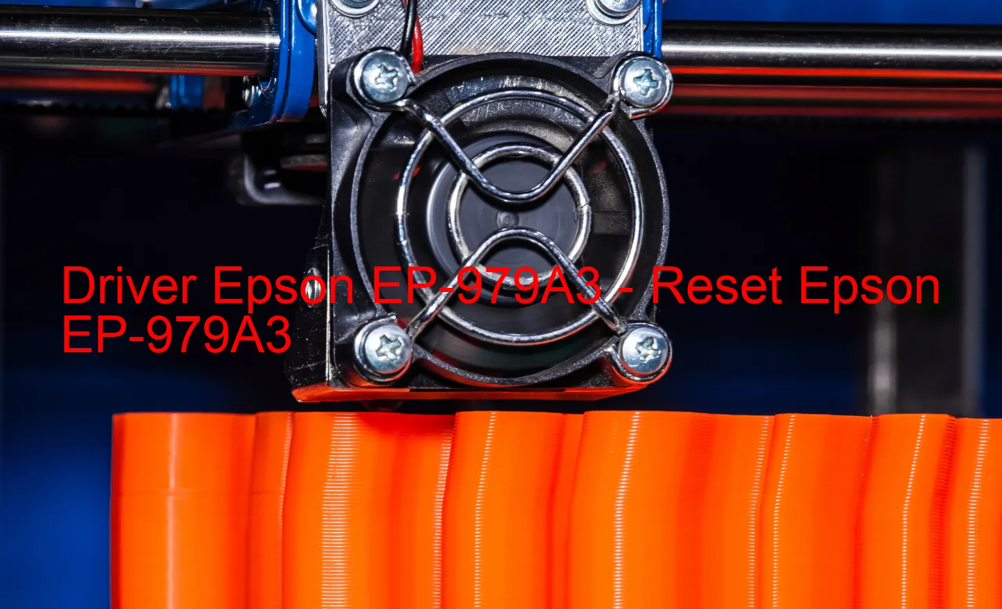 Epson EP-979A3のドライバー、Epson EP-979A3のリセットソフトウェア