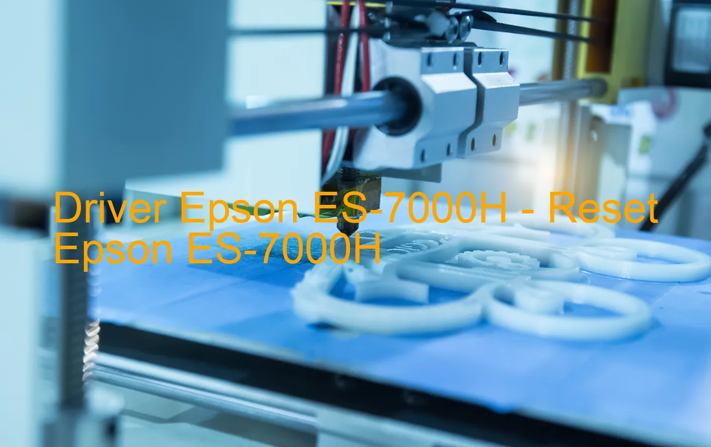Epson ES-7000Hのドライバー、Epson ES-7000Hのリセットソフトウェア