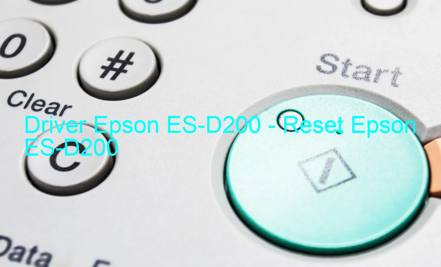 Epson ES-D200のドライバー、Epson ES-D200のリセットソフトウェア