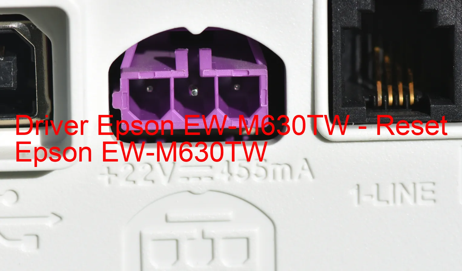 Epson EW-M630TWのドライバー、Epson EW-M630TWのリセットソフトウェア