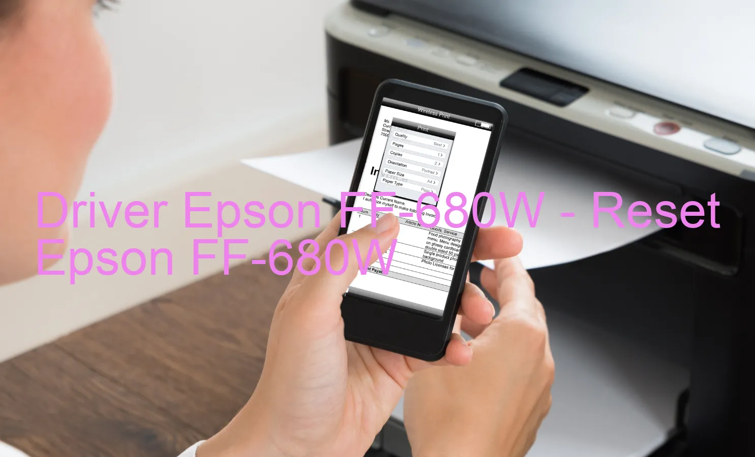 Epson FF-680Wのドライバー、Epson FF-680Wのリセットソフトウェア