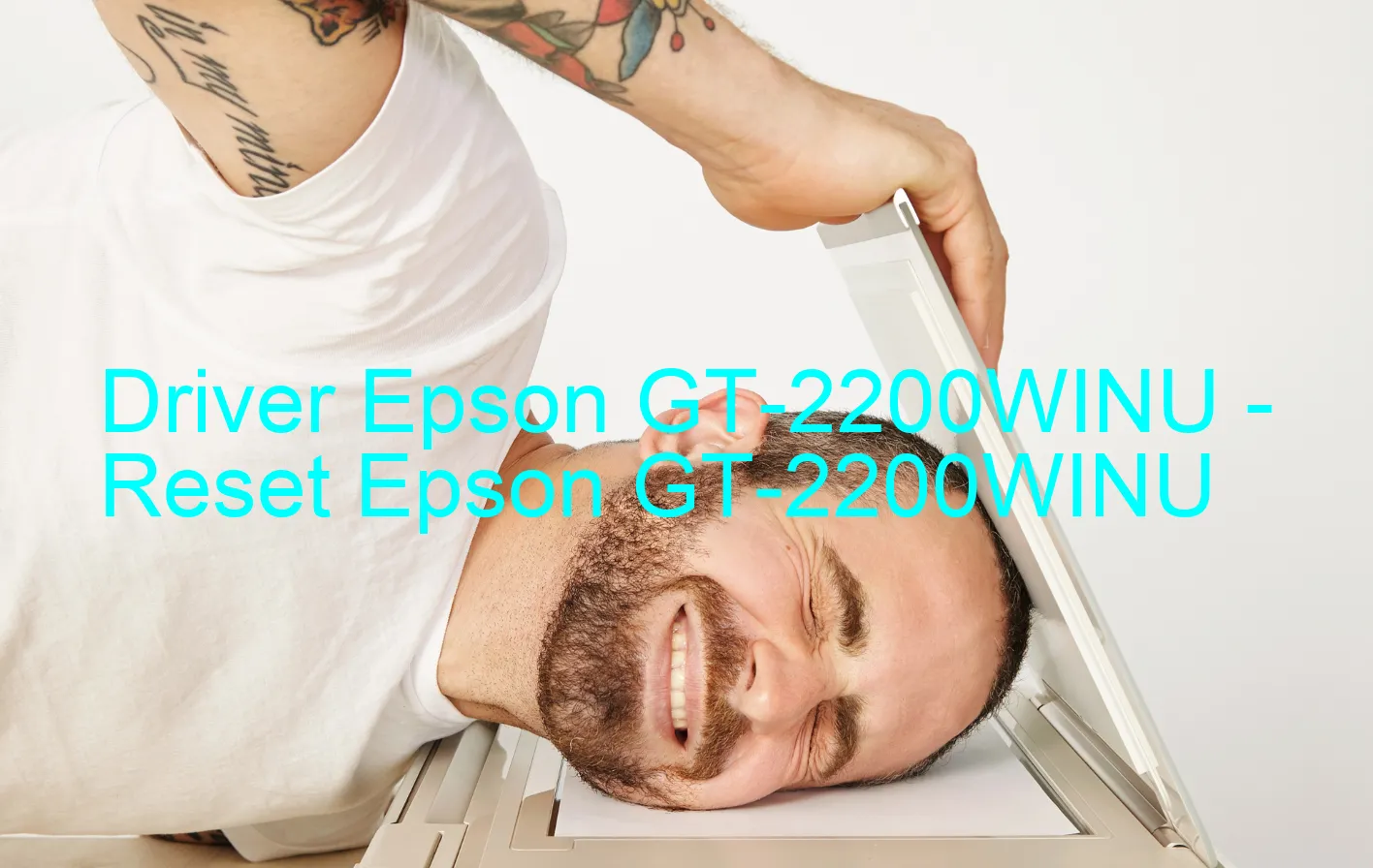 Epson GT-2200WINUのドライバー、Epson GT-2200WINUのリセットソフトウェア
