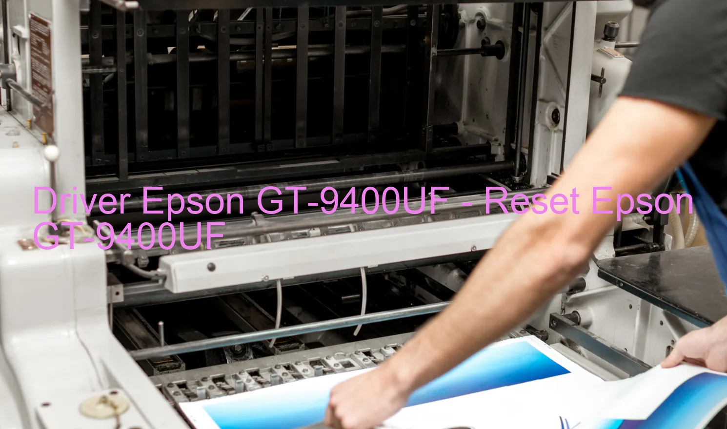 Epson GT-9400UFのドライバー、Epson GT-9400UFのリセットソフトウェア