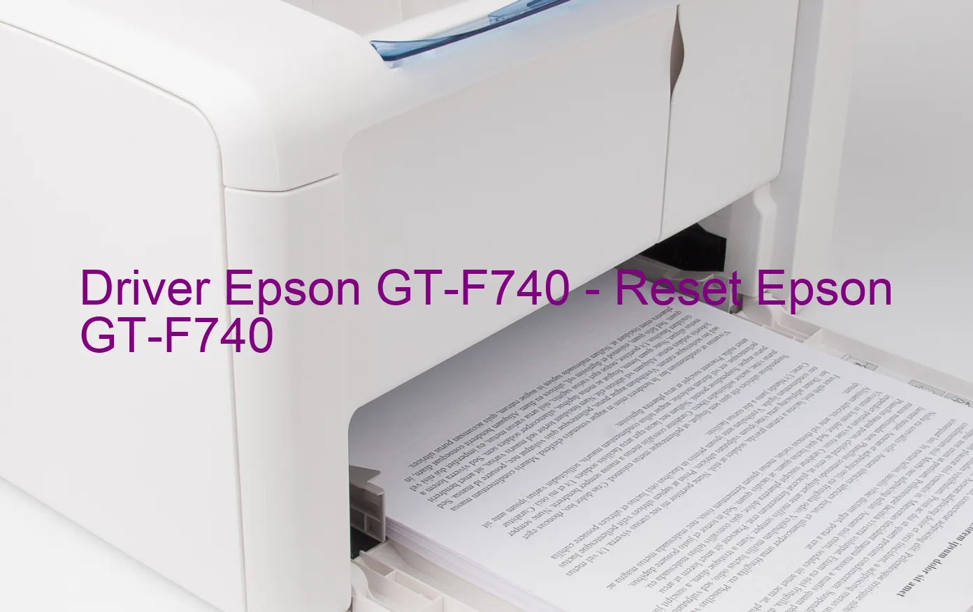Epson GT-F740のドライバー、Epson GT-F740のリセットソフトウェア