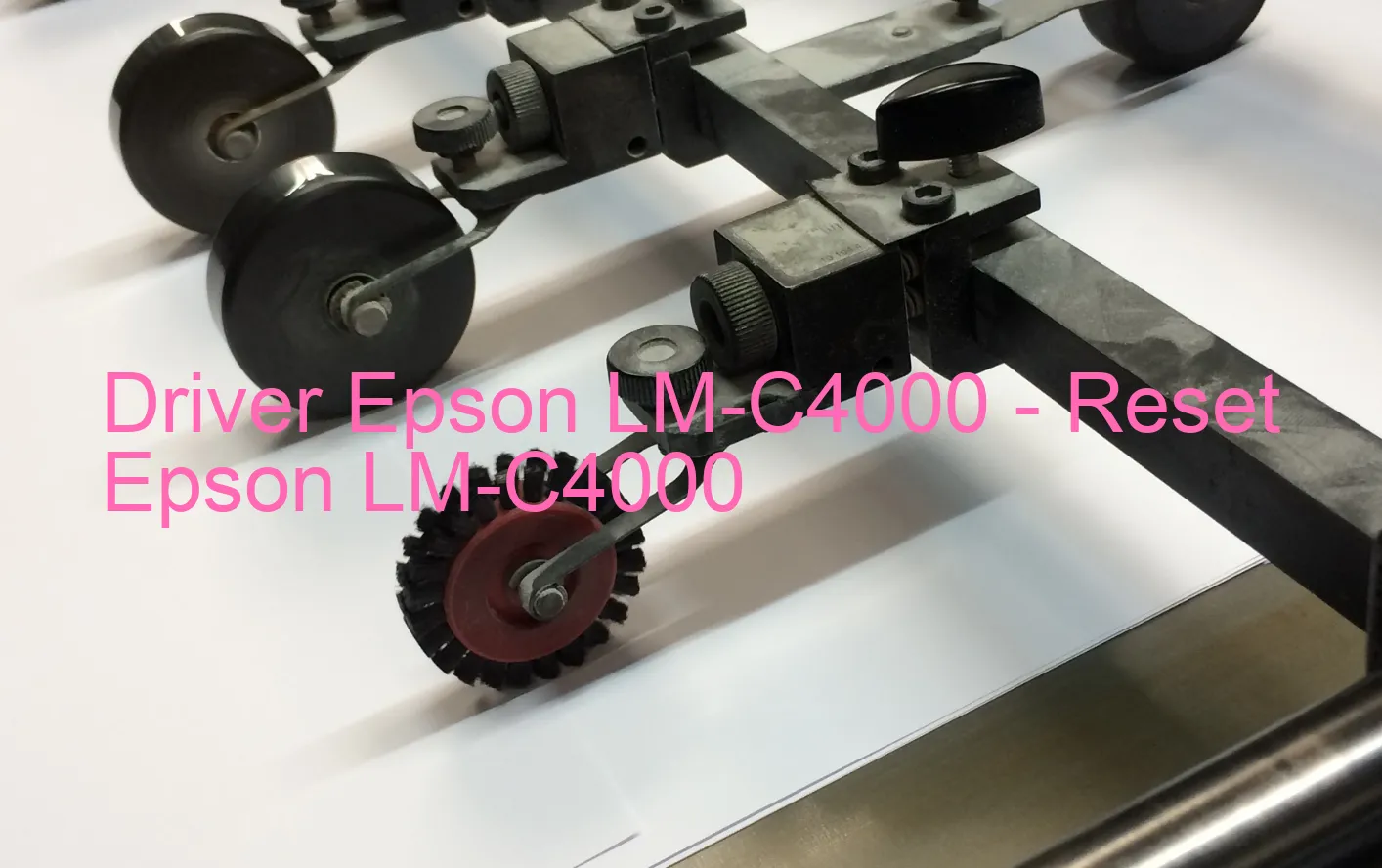 Epson LM-C4000のドライバー、Epson LM-C4000のリセットソフトウェア