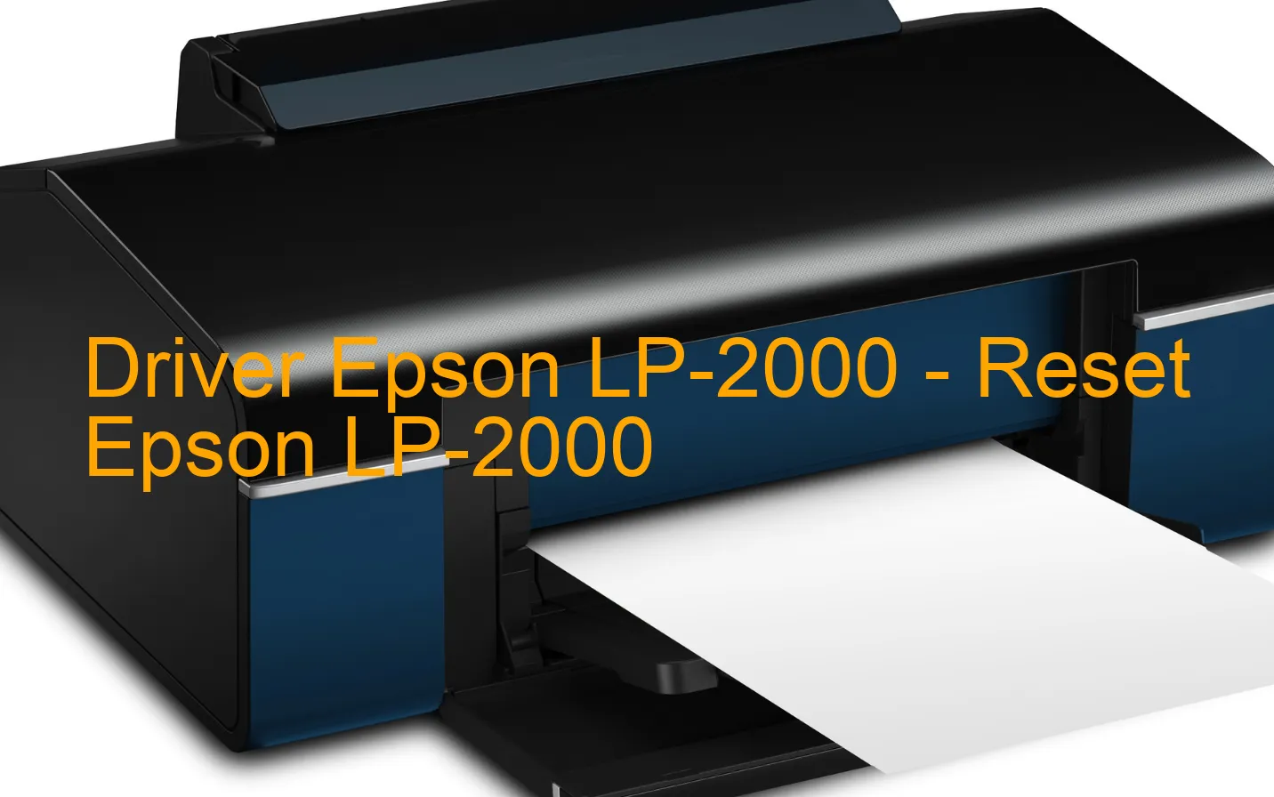 Epson LP-2000のドライバー、Epson LP-2000のリセットソフトウェア