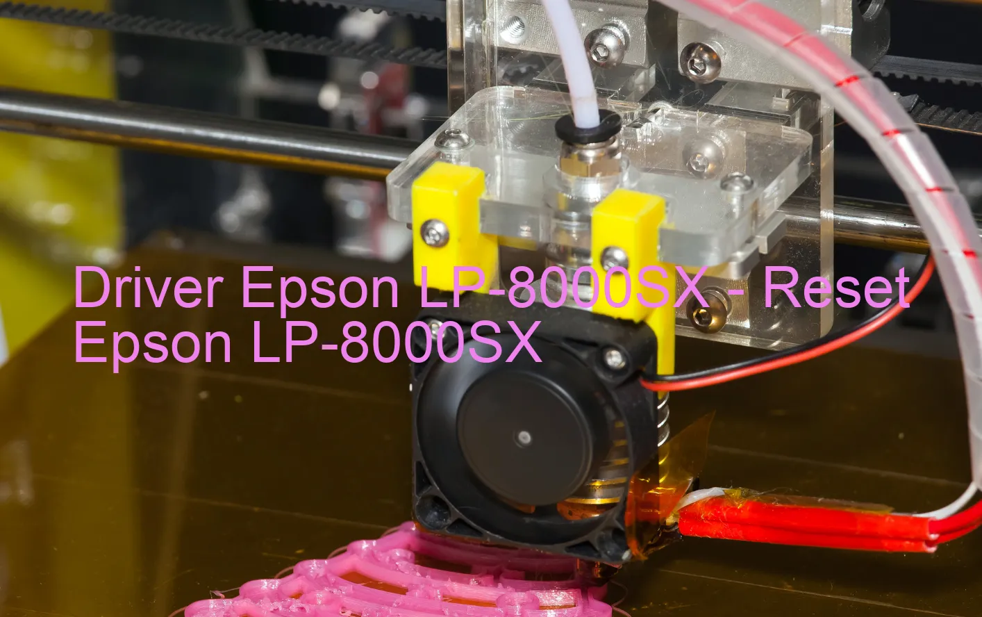 Epson LP-8000SXのドライバー、Epson LP-8000SXのリセットソフトウェア