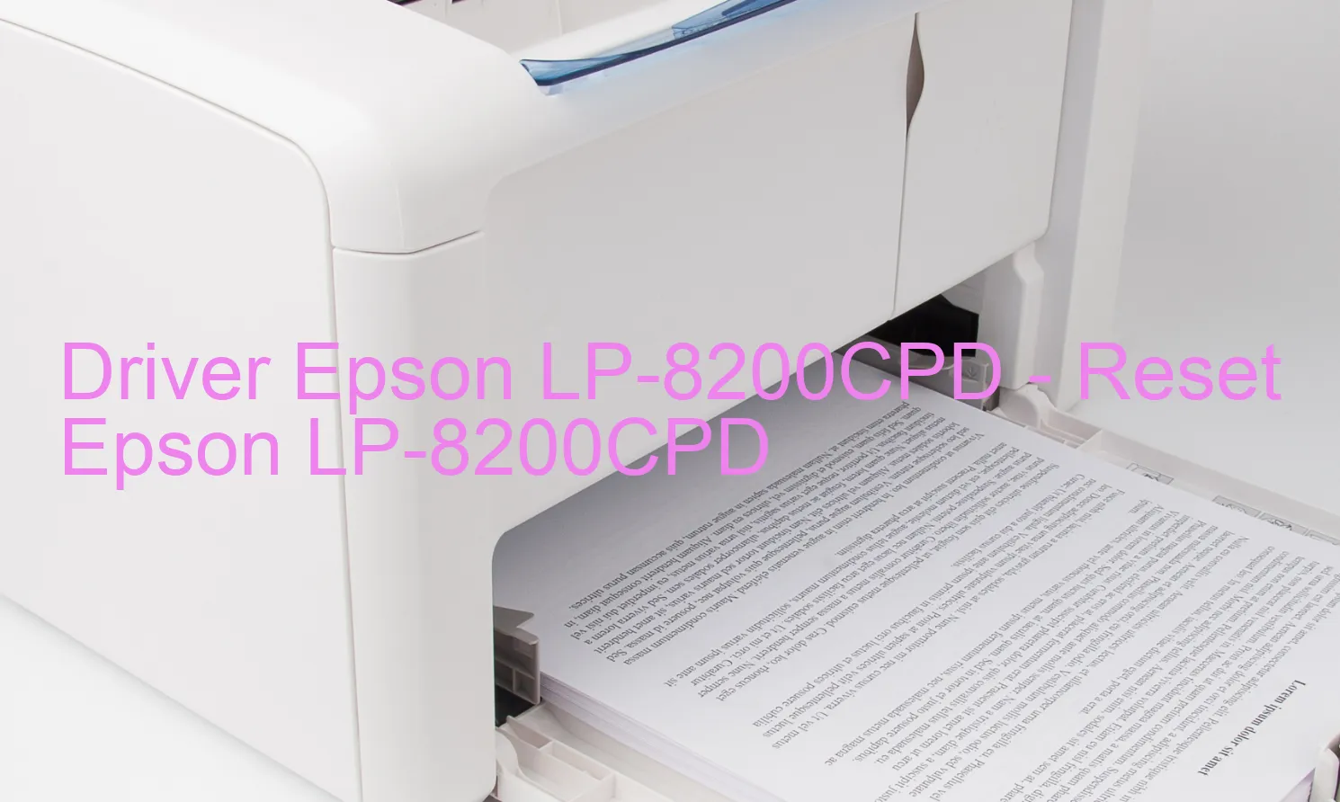 Epson LP-8200CPDのドライバー、Epson LP-8200CPDのリセットソフトウェア
