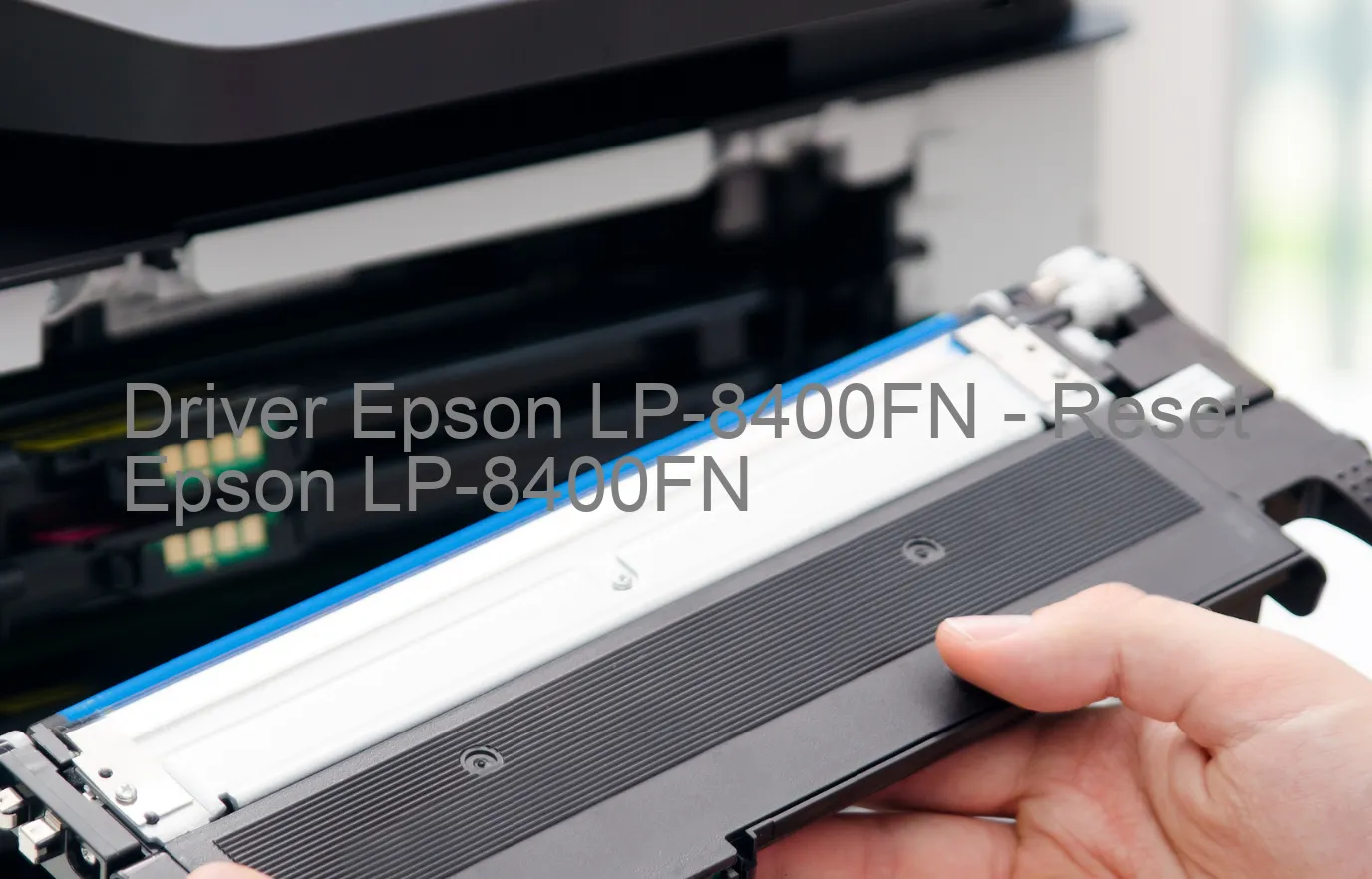 Epson LP-8400FNのドライバー、Epson LP-8400FNのリセットソフトウェア