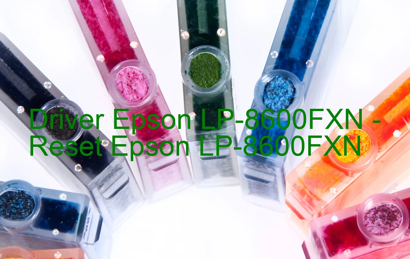 Epson LP-8600FXNのドライバー、Epson LP-8600FXNのリセットソフトウェア