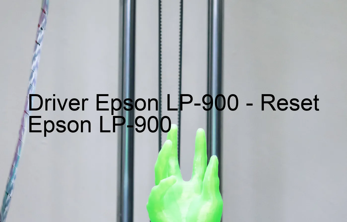 Epson LP-900のドライバー、Epson LP-900のリセットソフトウェア