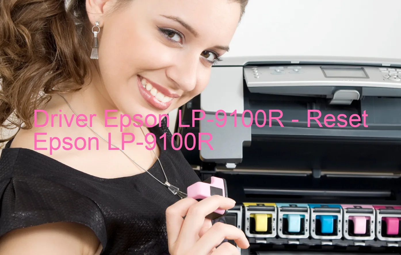 Epson LP-9100Rのドライバー、Epson LP-9100Rのリセットソフトウェア