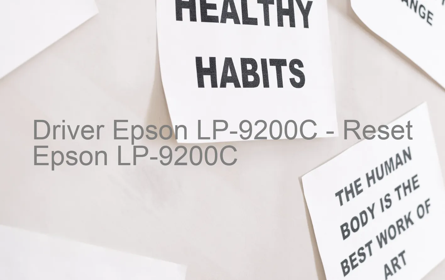 Epson LP-9200Cのドライバー、Epson LP-9200Cのリセットソフトウェア