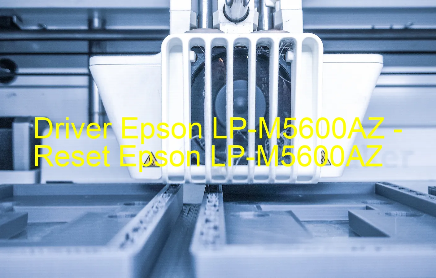 Epson LP-M5600AZのドライバー、Epson LP-M5600AZのリセットソフトウェア