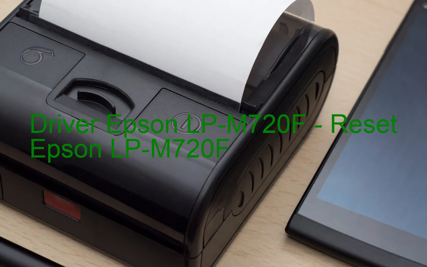 Epson LP-M720Fのドライバー、Epson LP-M720Fのリセットソフトウェア