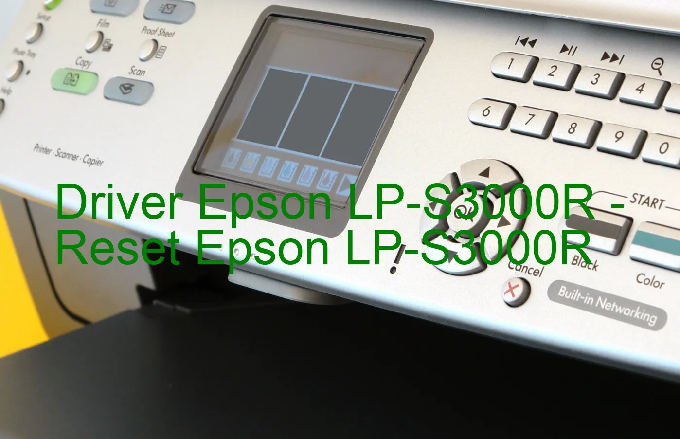Epson LP-S3000Rのドライバー、Epson LP-S3000Rのリセットソフトウェア