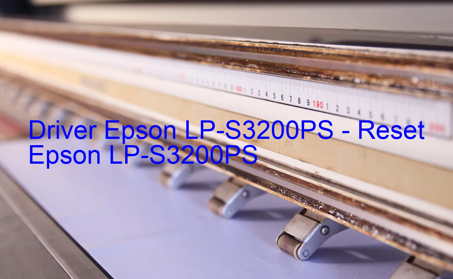 Epson LP-S3200PSのドライバー、Epson LP-S3200PSのリセットソフトウェア
