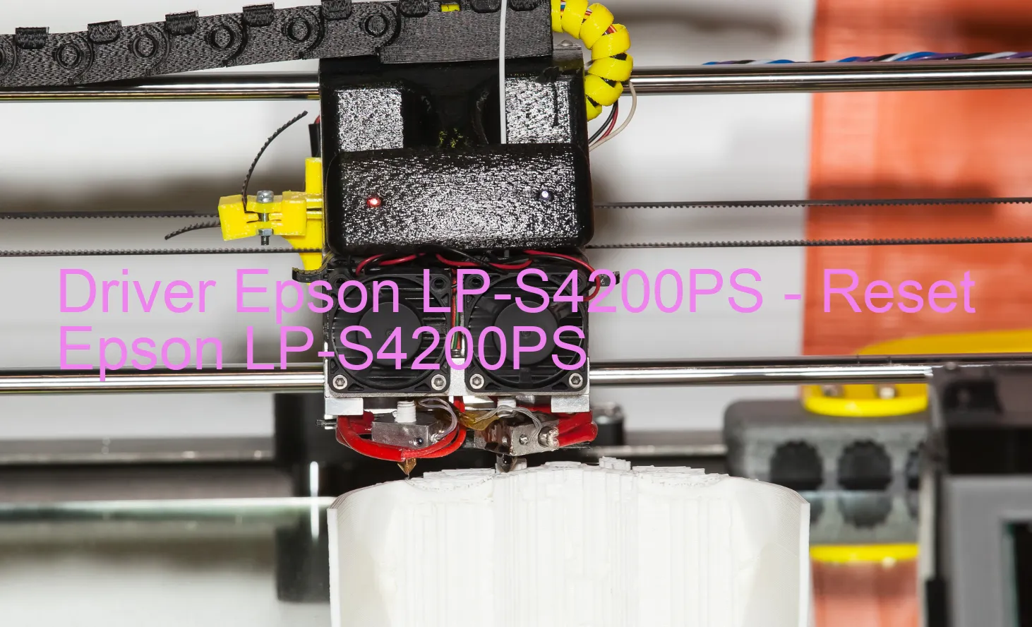 Epson LP-S4200PSのドライバー、Epson LP-S4200PSのリセットソフトウェア
