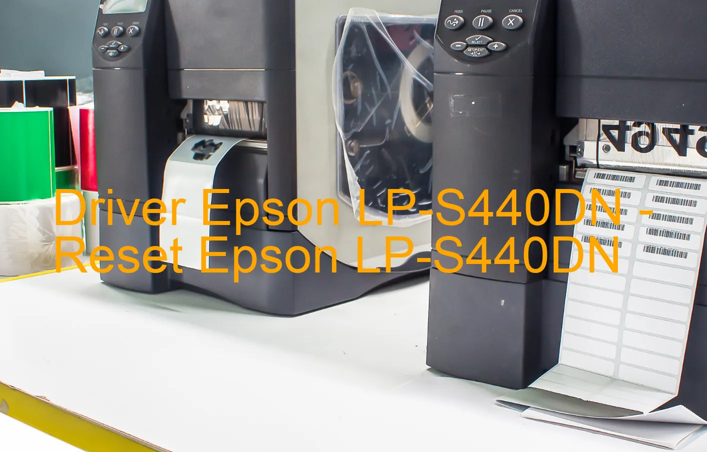 Epson LP-S440DNのドライバー、Epson LP-S440DNのリセットソフトウェア