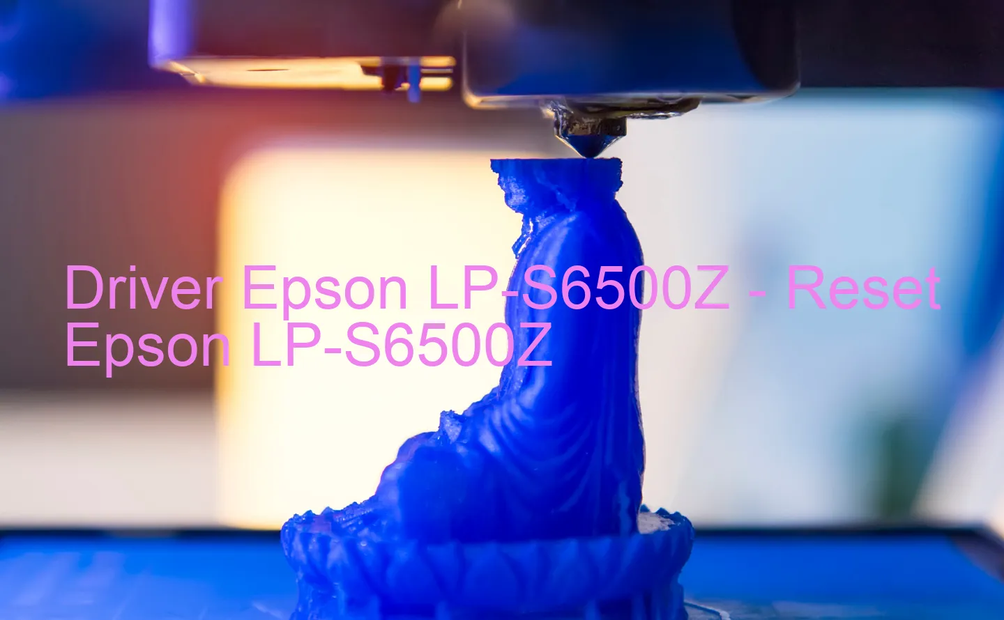 Epson LP-S6500Zのドライバー、Epson LP-S6500Zのリセットソフトウェア