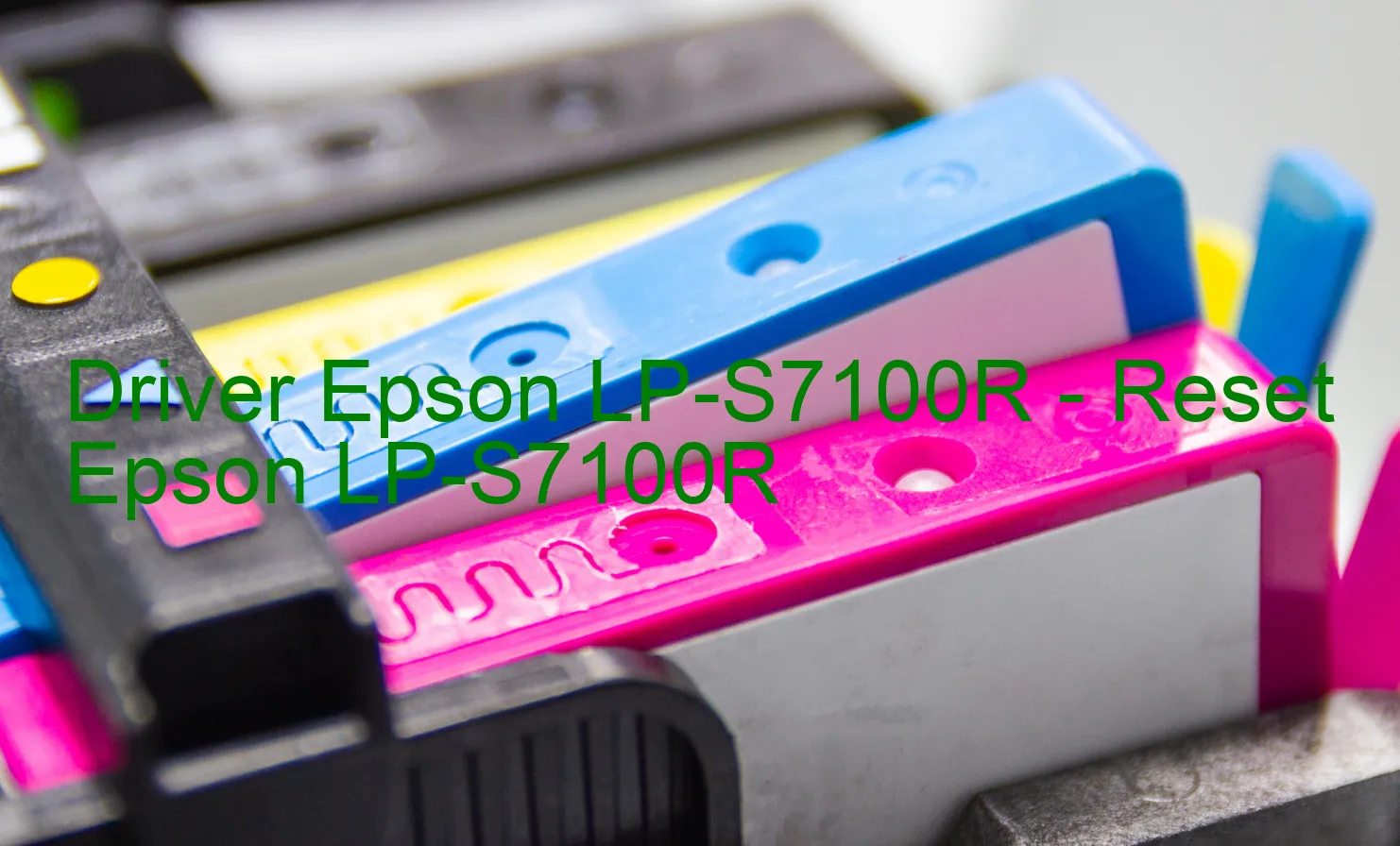 Epson LP-S7100Rのドライバー、Epson LP-S7100Rのリセットソフトウェア