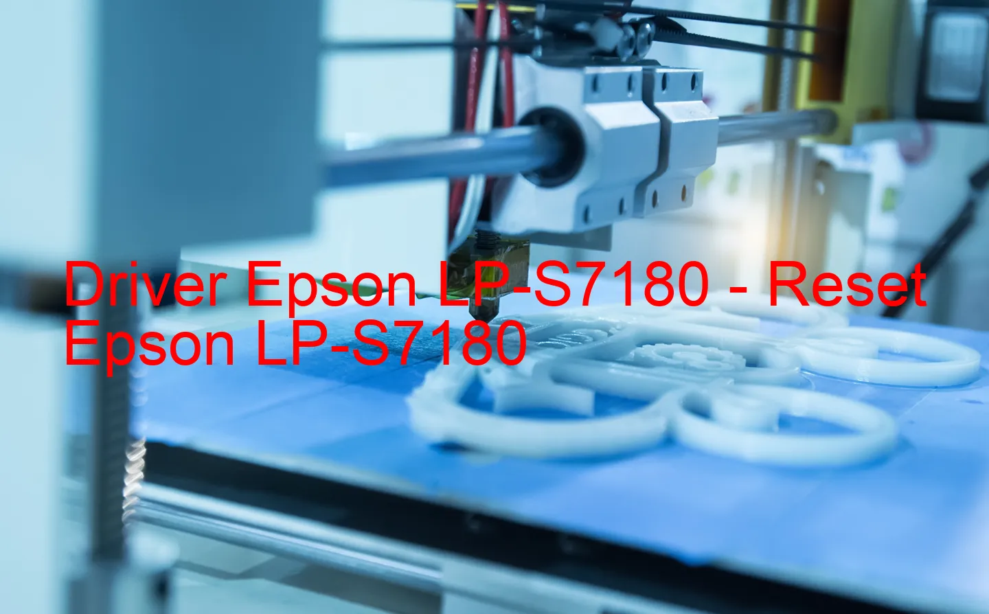 Epson LP-S7180のドライバー、Epson LP-S7180のリセットソフトウェア