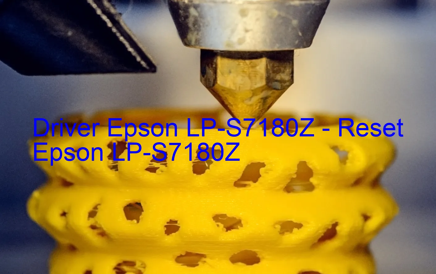 Epson LP-S7180Zのドライバー、Epson LP-S7180Zのリセットソフトウェア