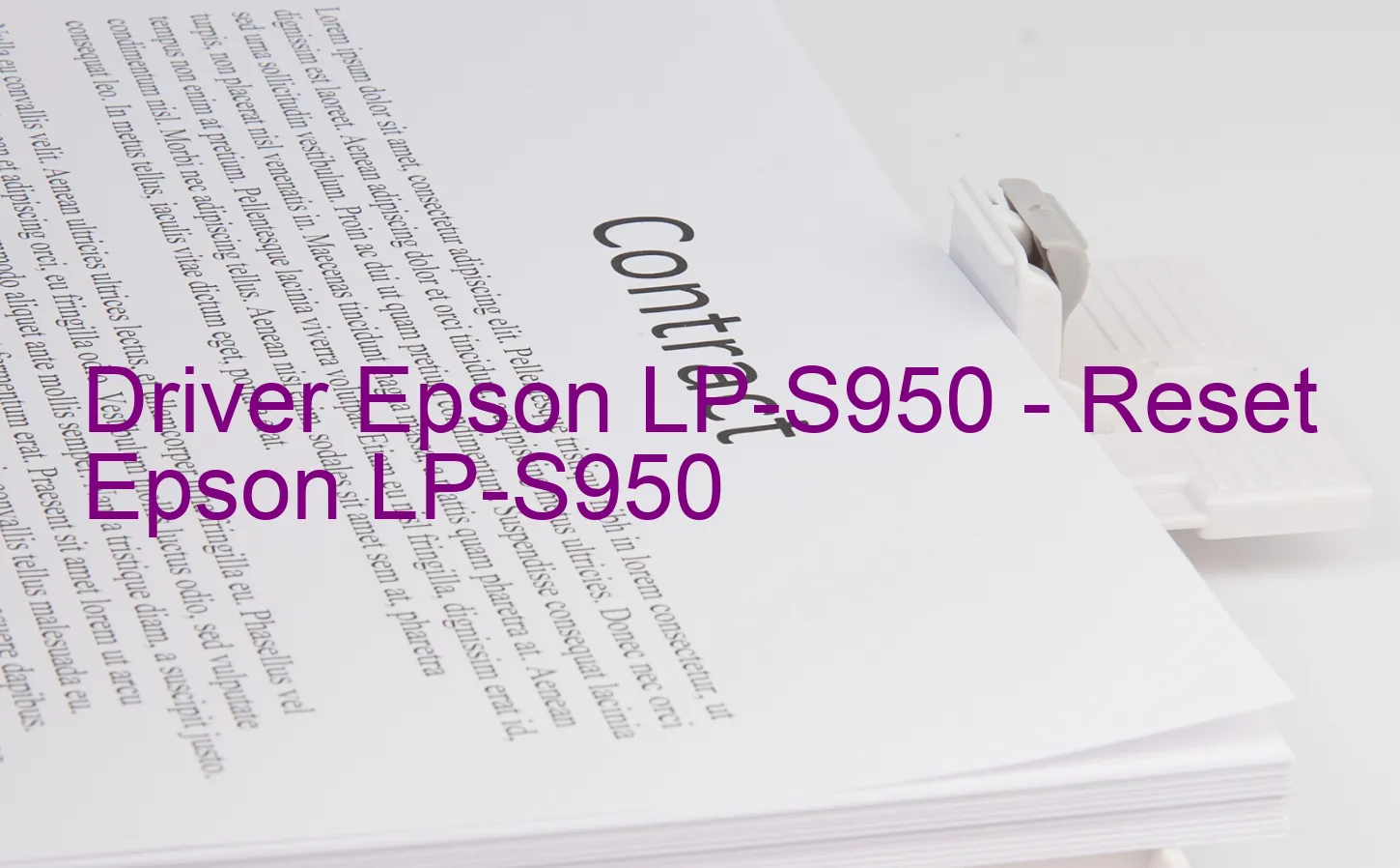 Epson LP-S950のドライバー、Epson LP-S950のリセットソフトウェア
