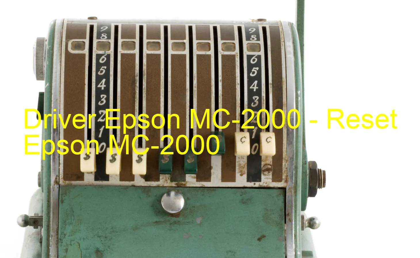 Epson MC-2000のドライバー、Epson MC-2000のリセットソフトウェア