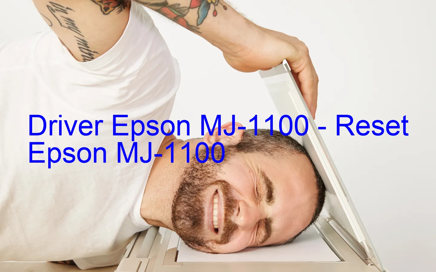 Epson MJ-1100のドライバー、Epson MJ-1100のリセットソフトウェア