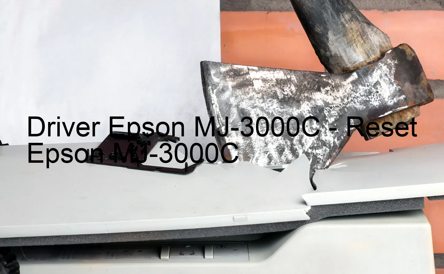 Epson MJ-3000Cのドライバー、Epson MJ-3000Cのリセットソフトウェア