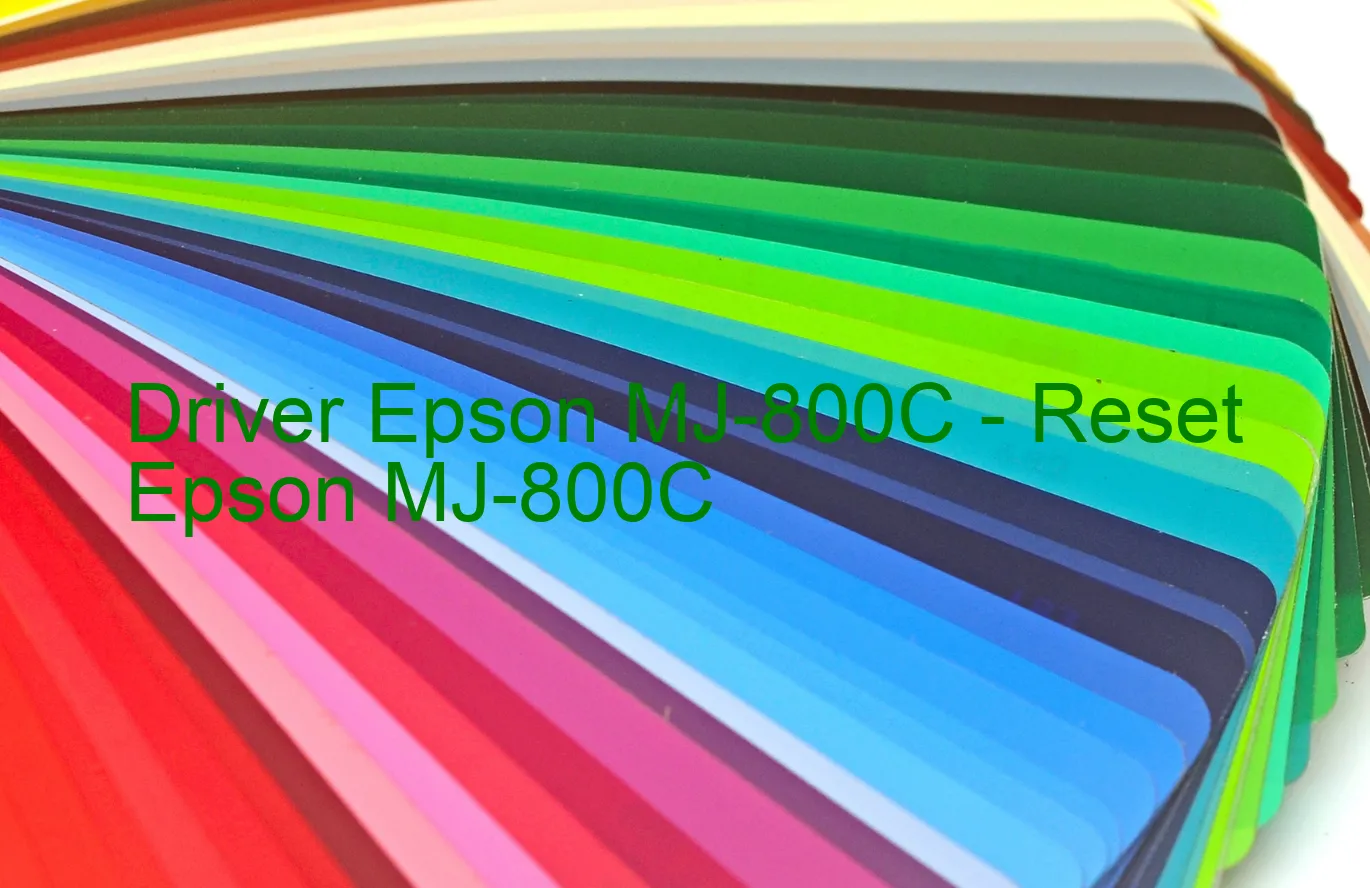 Epson MJ-800Cのドライバー、Epson MJ-800Cのリセットソフトウェア