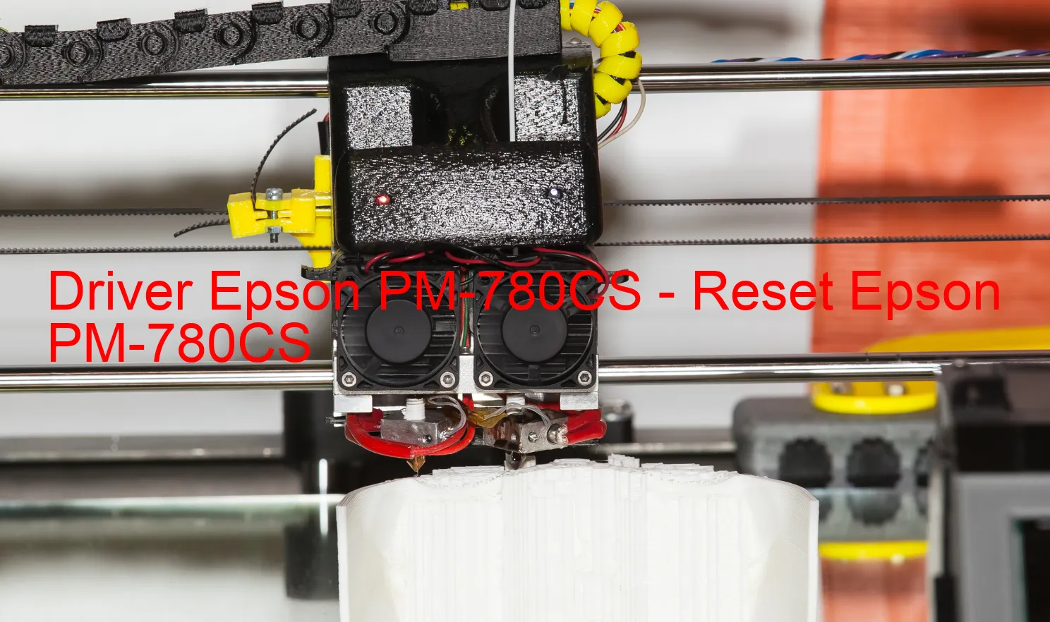 Epson PM-780CSのドライバー、Epson PM-780CSのリセットソフトウェア