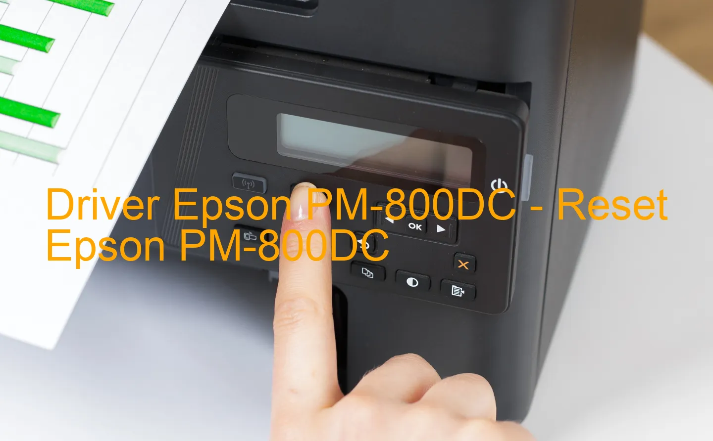 Epson PM-800DCのドライバー、Epson PM-800DCのリセットソフトウェア