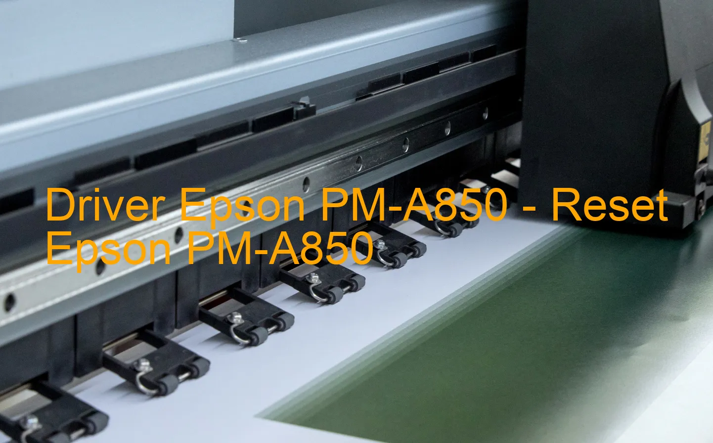 Epson PM-A850のドライバー、Epson PM-A850のリセットソフトウェア