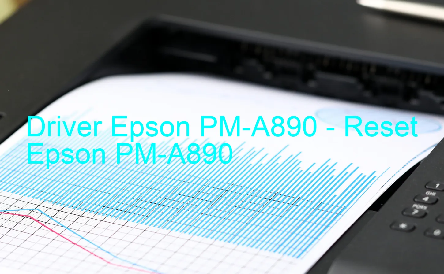 Epson PM-A890のドライバー、Epson PM-A890のリセットソフトウェア