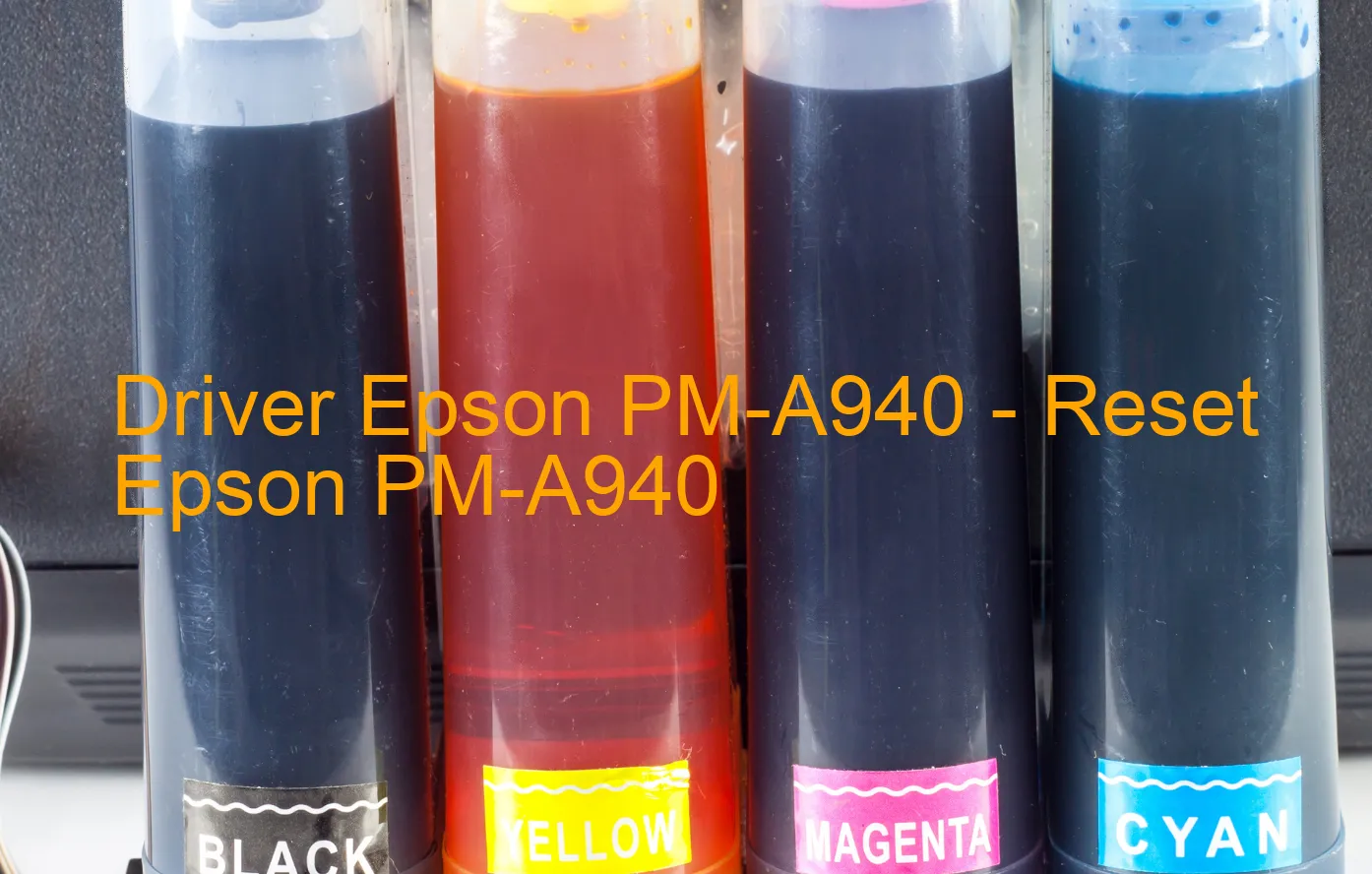 Epson PM-A940のドライバー、Epson PM-A940のリセットソフトウェア