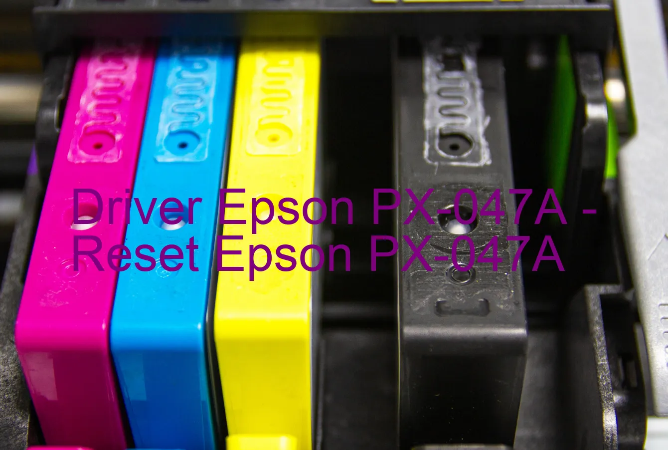 Epson PX-047Aのドライバー、Epson PX-047Aのリセットソフトウェア