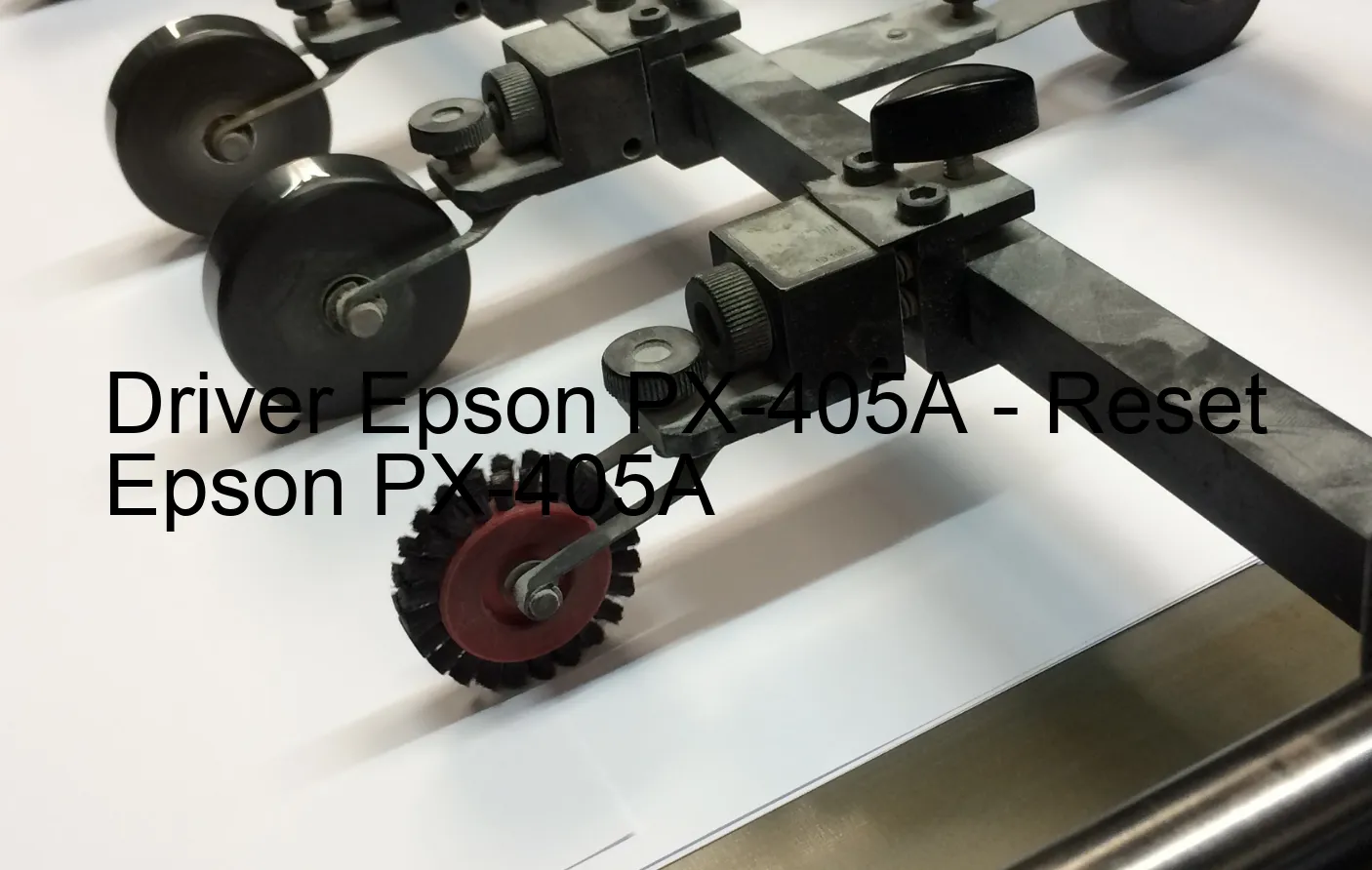 Epson PX-405Aのドライバー、Epson PX-405Aのリセットソフトウェア