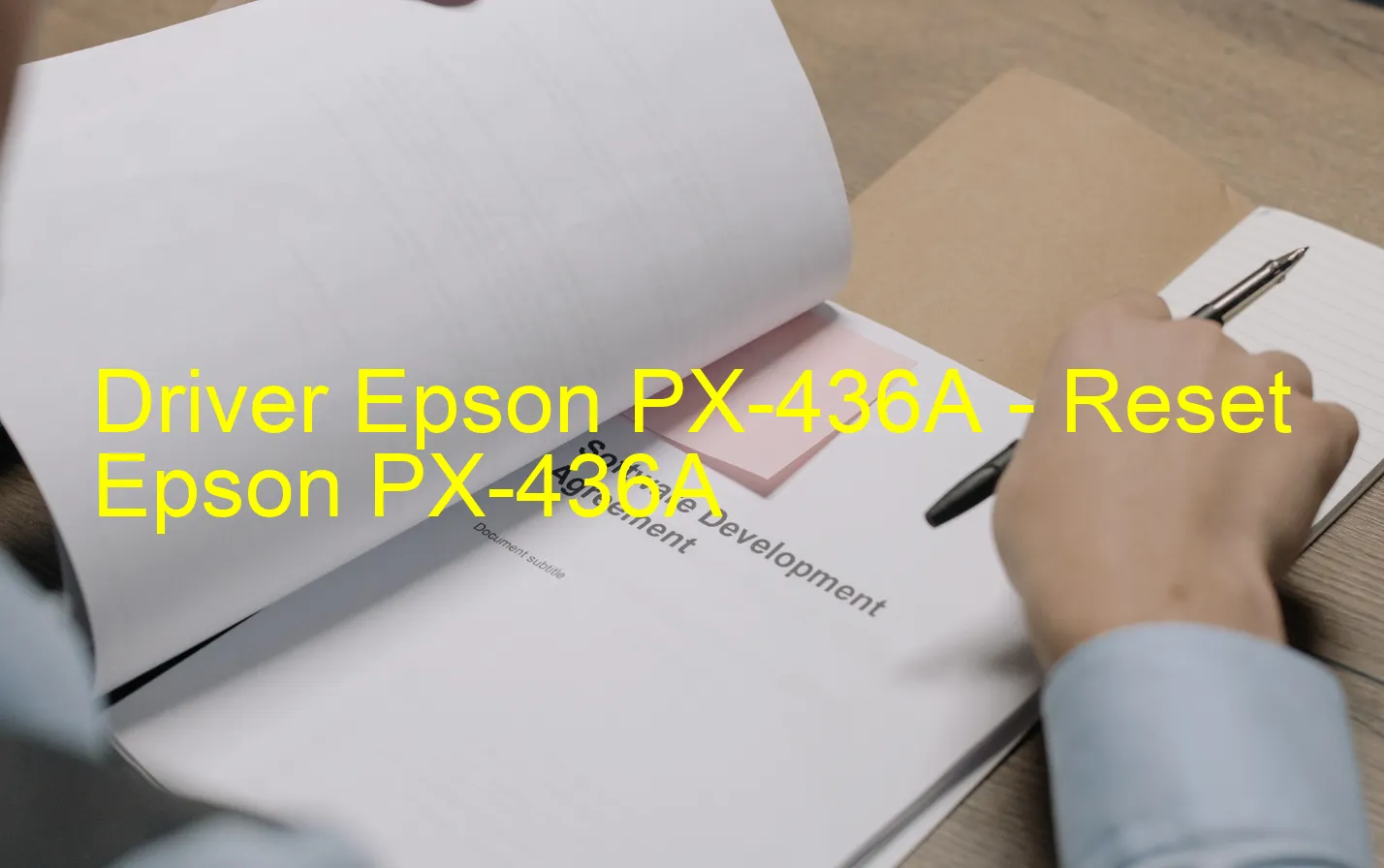 Epson PX-436Aのドライバー、Epson PX-436Aのリセットソフトウェア