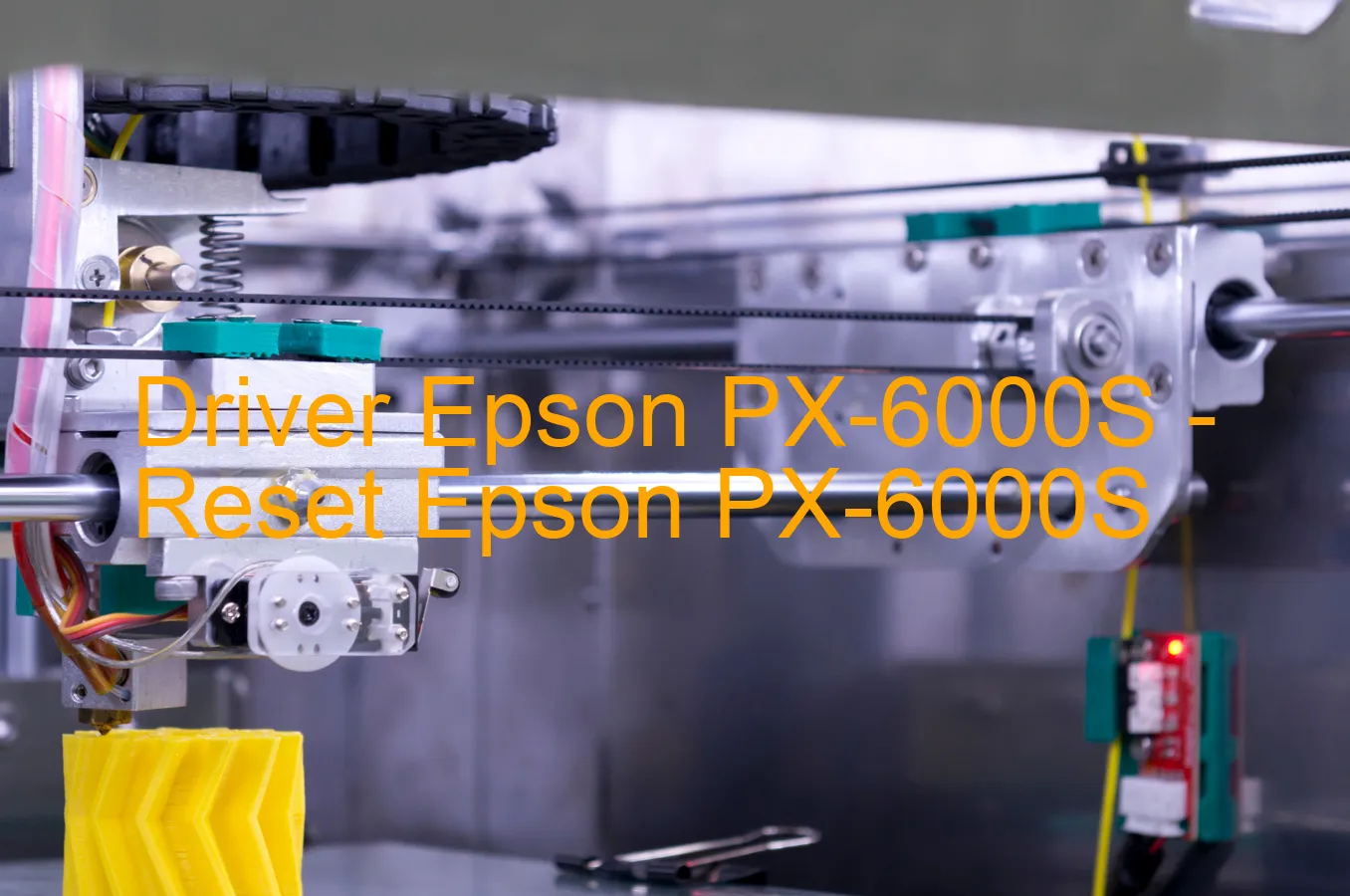 Epson PX-6000Sのドライバー、Epson PX-6000Sのリセットソフトウェア