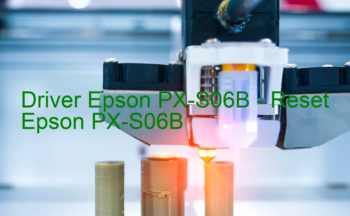 Epson PX-S06Bのドライバー、Epson PX-S06Bのリセットソフトウェア