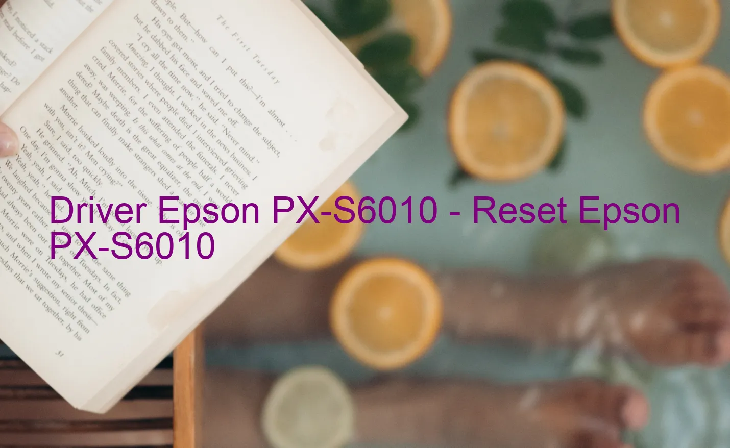 Epson PX-S6010のドライバー、Epson PX-S6010のリセットソフトウェア