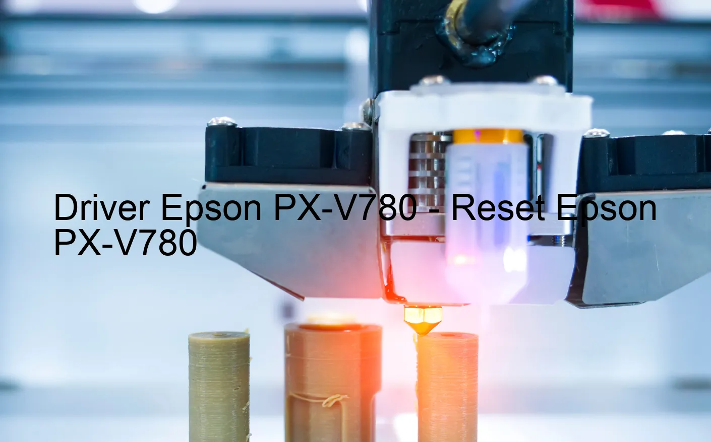 Epson PX-V780のドライバー、Epson PX-V780のリセットソフトウェア