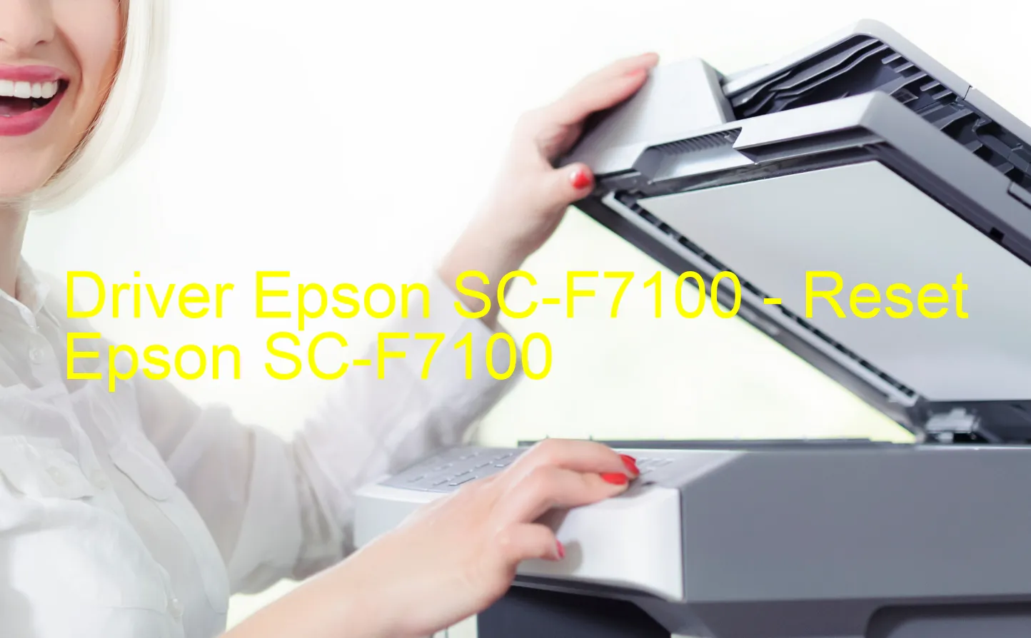 Epson SC-F7100のドライバー、Epson SC-F7100のリセットソフトウェア