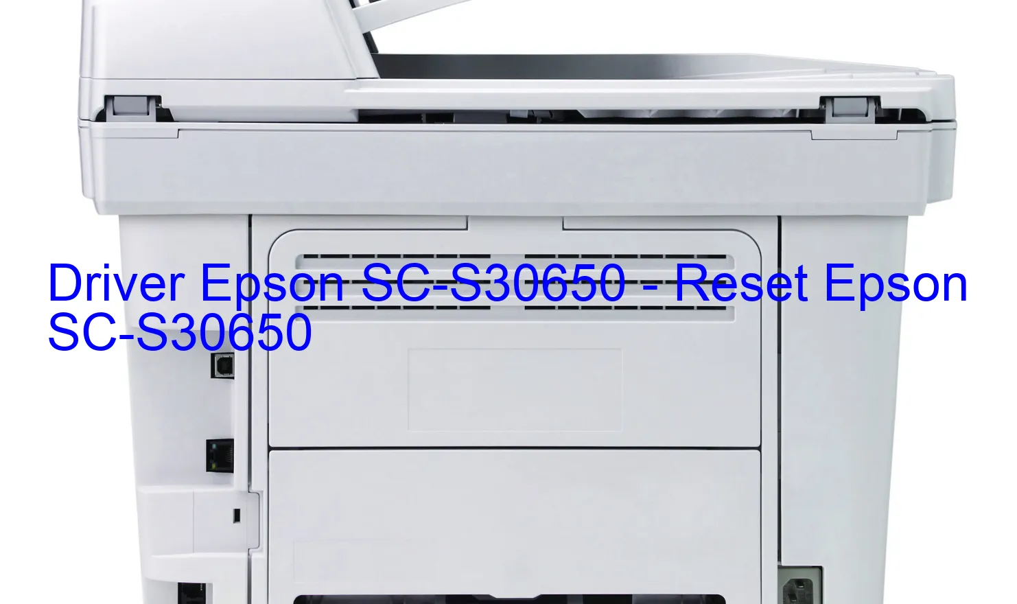 Epson SC-S30650のドライバー、Epson SC-S30650のリセットソフトウェア