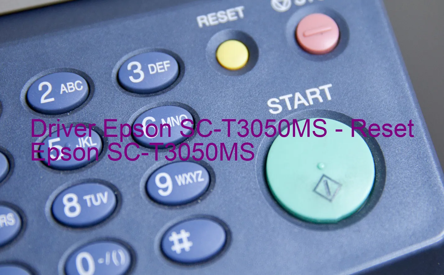 Epson SC-T3050MSのドライバー、Epson SC-T3050MSのリセットソフトウェア