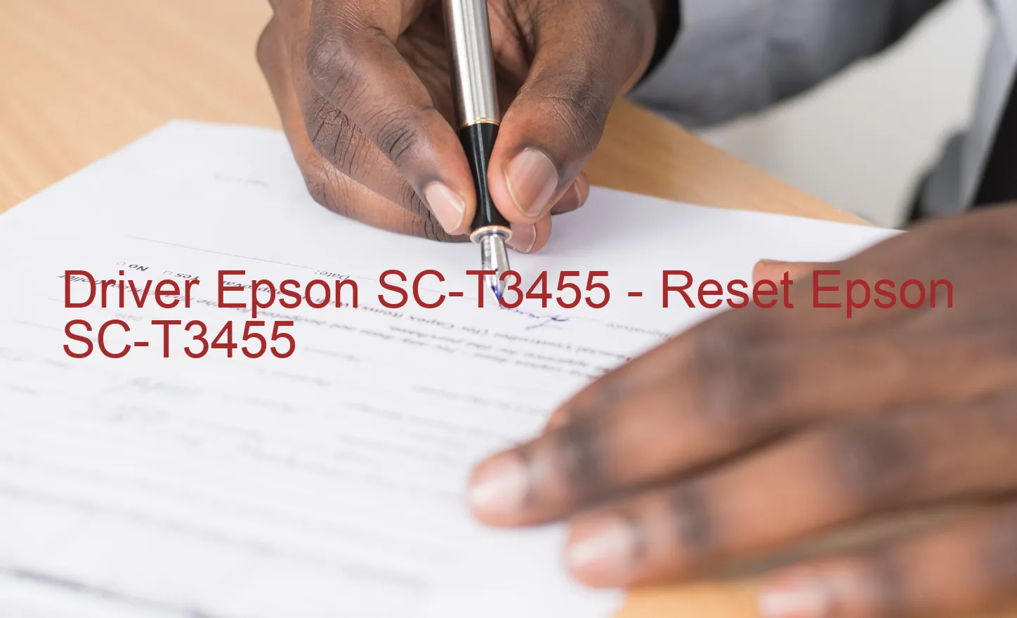 Epson SC-T3455のドライバー、Epson SC-T3455のリセットソフトウェア