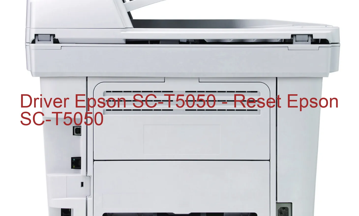 Epson SC-T5050のドライバー、Epson SC-T5050のリセットソフトウェア