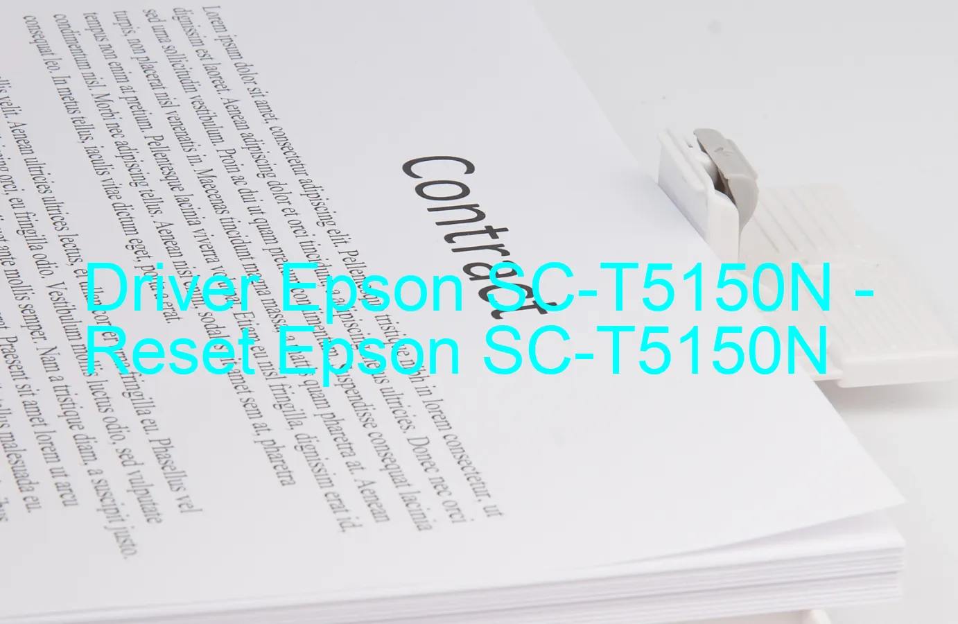Epson SC-T5150Nのドライバー、Epson SC-T5150Nのリセットソフトウェア